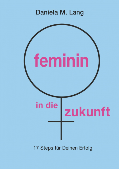 Kniha feminin in die zukunft 