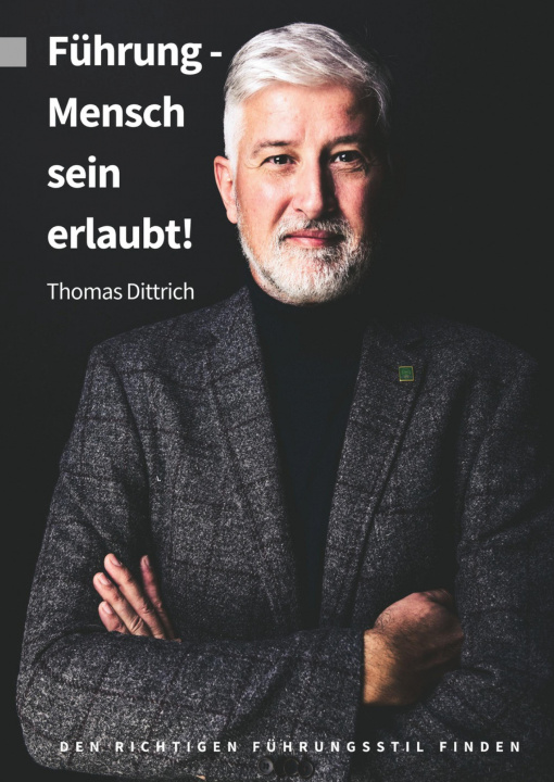 Buch Führung - Mensch sein erlaubt! Thomas Dittrich