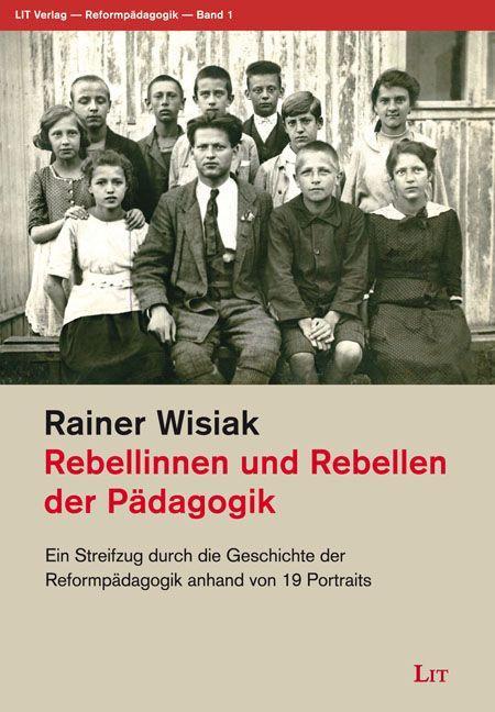 Livre Rebellinnen und Rebellen der Pädagogik 