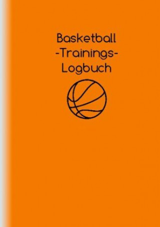 Kniha Basketball-Trainings-Logbuch 