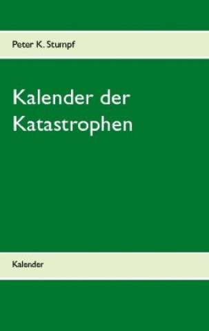 Boek Kalender der Katastrophen Peter K. Stumpf