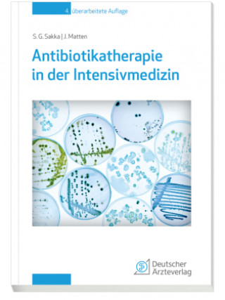 Könyv Antibiotikatherapie in der Intensivmedizin Jens Matten