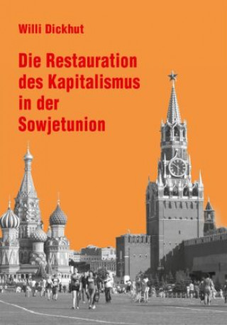 Kniha Die Restauration des Kapitalismus in der Sowjetunion 