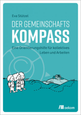 Libro Der Gemeinschaftskompass Eva Stützel