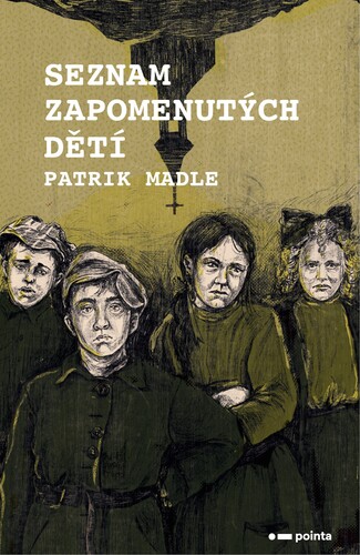 Kniha Seznam zapomenutých dětí Patrik Madle