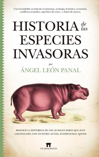 Knjiga Historia de Las Especies Invasoras Ángel León Panal