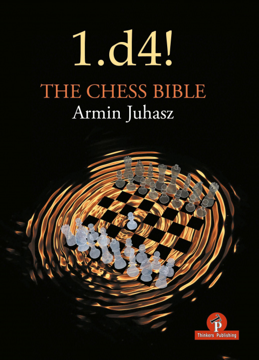 Kniha 1.d4! The Chess Bible 