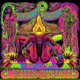 Audio A Better Dystopia Monster Magnet