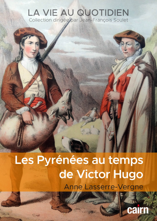 Knjiga Les Pyrénées au temps de Victor Hugo Lasserre-Vergne