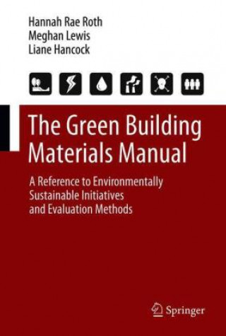Könyv Green Building Materials Manual Liane Hancock