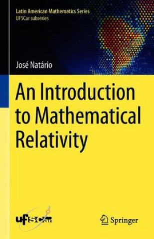Carte Introduction to Mathematical Relativity 