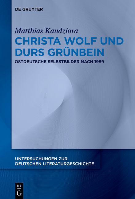Carte Christa Wolf Und Durs Grunbein 