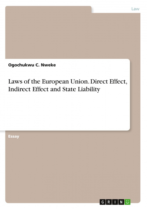 Carte Laws of the European Union. Direct Effect, Indirect Effect and State Liability 