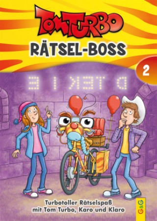 Kniha Tom Turbo - Rätsel-Boss 2 Tom Storyteller GmbH