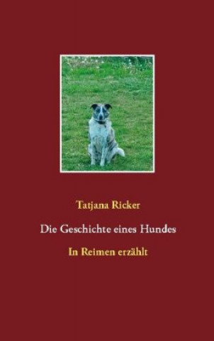 Book Geschichte eines Hundes Tatjana Ricker