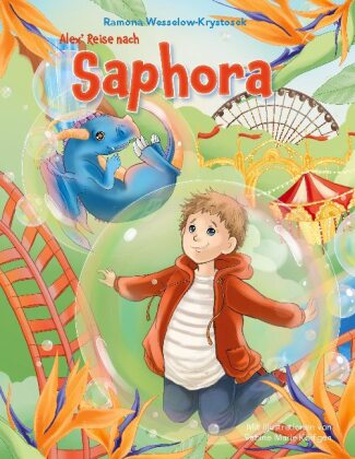 Könyv Alex' Reise nach Saphora 