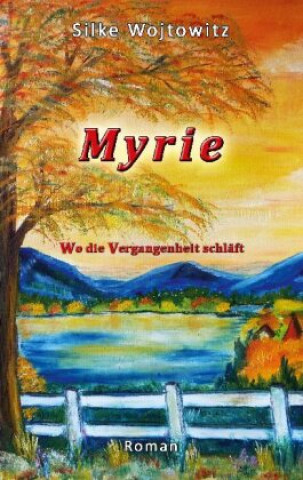 Knjiga Myrie Silke Wojtowitz