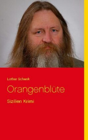 Knjiga Orangenblute Lothar Schenk