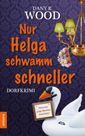 Knjiga Nur Helga schwamm schneller Dany R. Wood