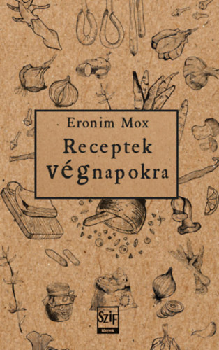 Kniha Receptek végnapokra Eronim Mox