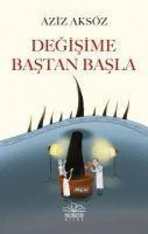 Книга Degisime Bastan Basla 