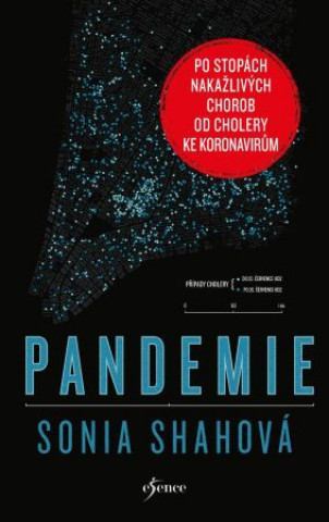 Kniha Pandemie Sonia Shahová