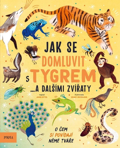 Könyv Jak se domluvit s tygrem… Jason Bittel