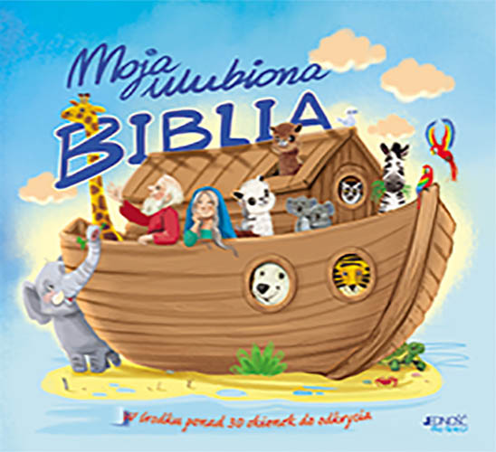 Książka Moja ulubiona Biblia Ola Makowska (ilustracje); Barbara Żołądek (tekst)