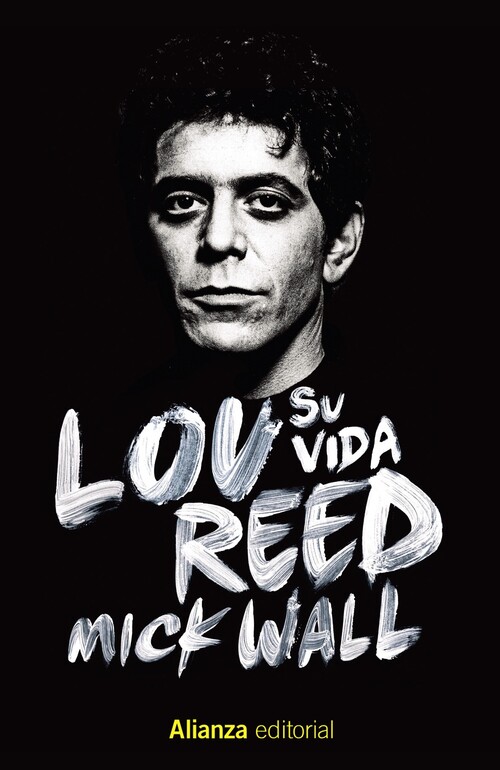 Book Lou Reed: Su vida MICK WALL