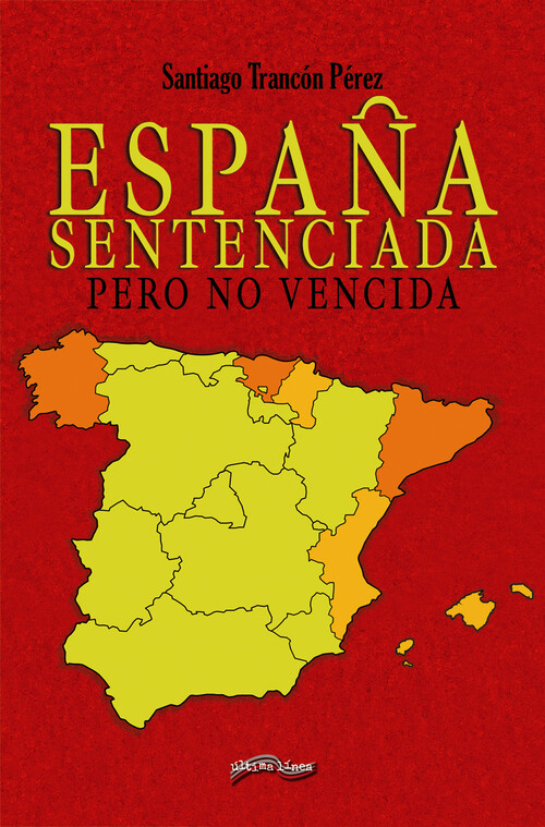 Könyv España sentenciada SANTIAGO TRANCON PEREZ