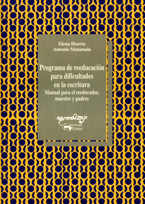 Kniha Programa de reeducación para dificultades en la escritura. Manual para el educad 