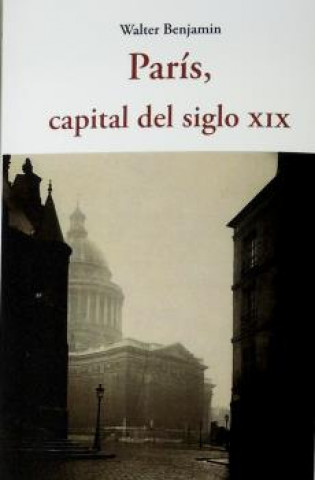 Kniha PARIS CAPITAL DEL SIGLO XIX WALTER BENJAMIN