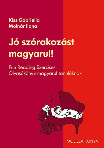 Könyv Jó szórakozást magyarul! - Olvasókönyv magyarul tanulóknak Kiss Gabriella