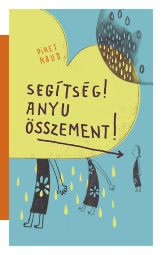 Boek Segítség! Anyu összement! Piret Raud