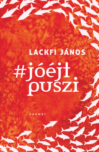 Książka #Jóéjtpuszi Lackfi János