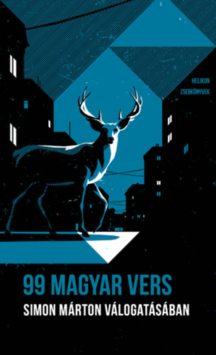 Livre 99 magyar vers - Simon Márton válogatásában Simon Márton (szerk.)