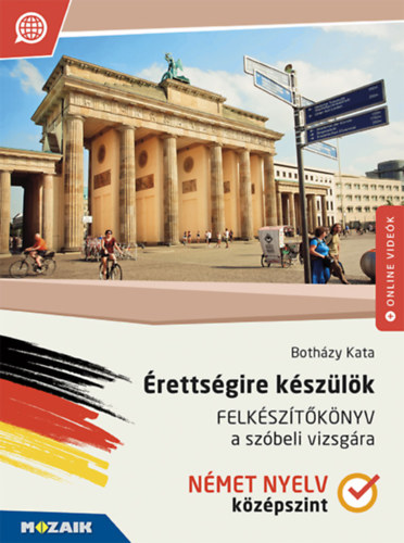 Book Érettségire készülök - Német nyelv - Felkészítőkönyv a szóbeli vizsgára - Középszint (MS-2379U) Botházy Kata