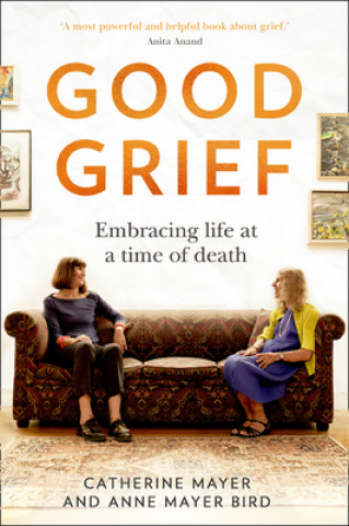 Knjiga Good Grief Catherine Mayer