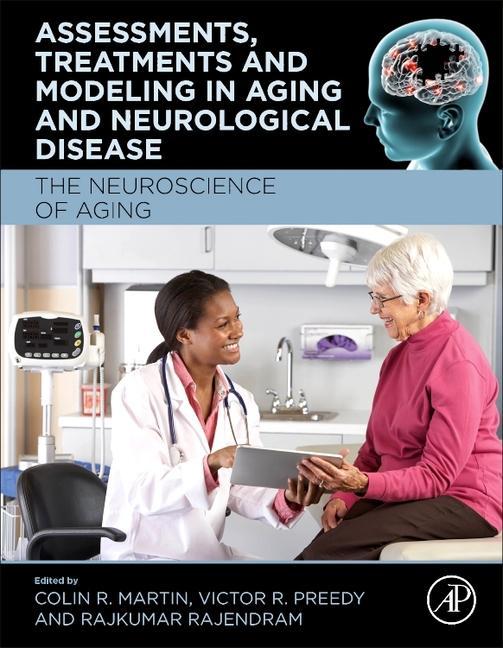 Könyv Assessments, Treatments and Modeling in Aging and Neurological Disease COLIN MARTIN