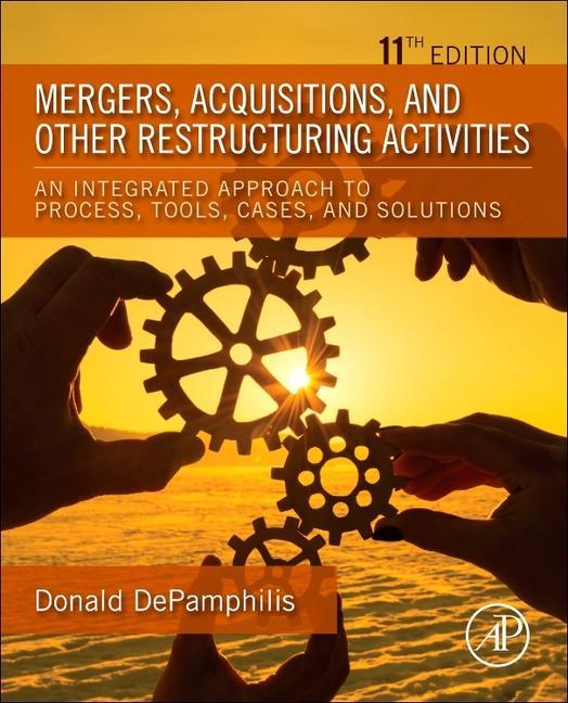Carte Mergers, Acquisitions, and Other Restructuring Activities Donald DePamphilis