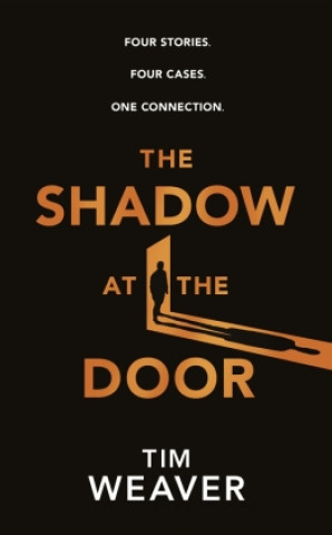 Könyv Shadow at the Door Tim Weaver