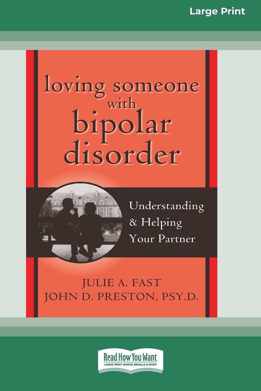Carte Loving Someone with Bipolar Disorder JULIE A. FAST
