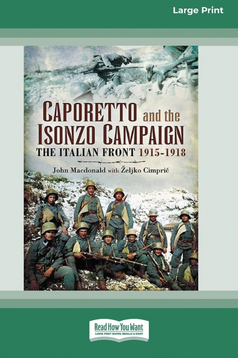 Kniha Caporetto and Isonzo Campaign JOHN MACDONALD