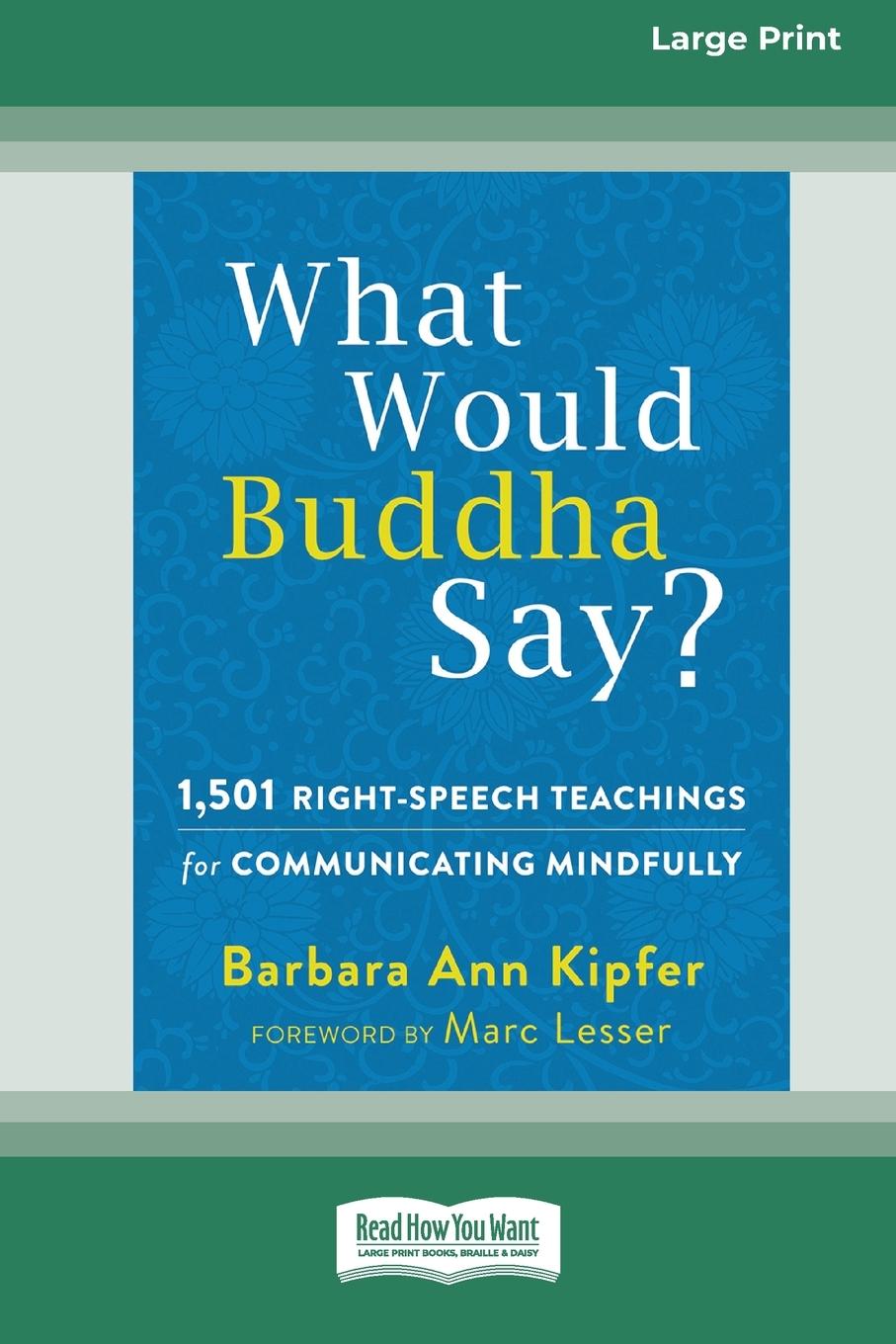 Kniha What Would Buddha Say? BARBARA ANN KIPFER
