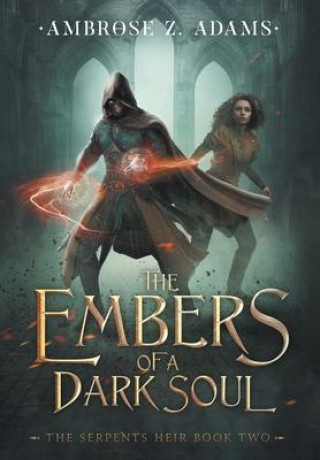 Knjiga Embers of a Dark Soul Adams Ambrose Z. Adams