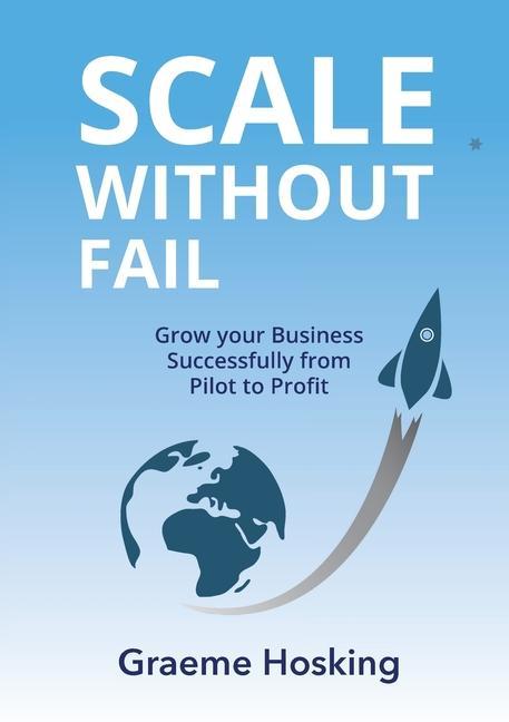 Libro Scale Without Fail Hosking Graeme Hosking
