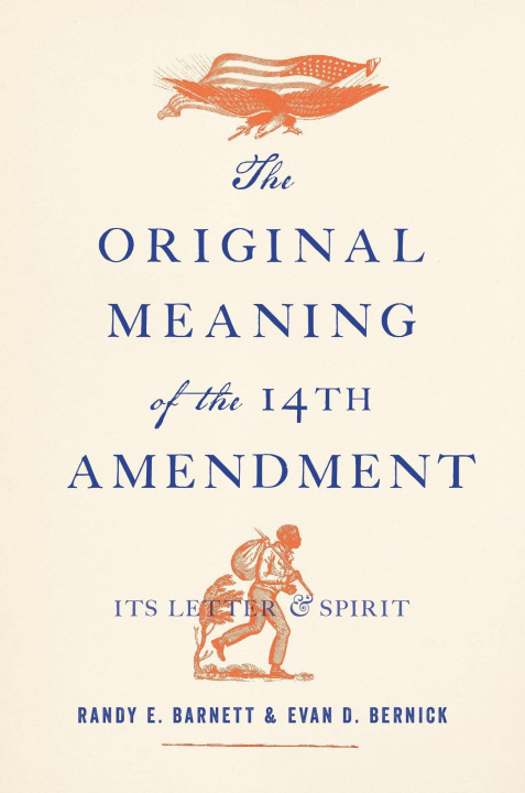 Carte Original Meaning of the Fourteenth Amendment 