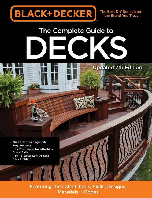 Book Black & Decker The Complete Guide to Decks 7th Edition EDITORS OF COOL SPRI