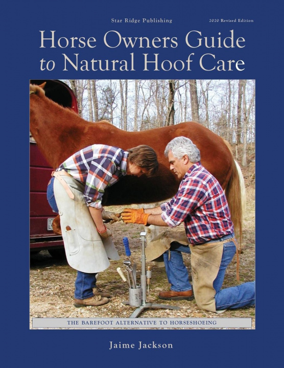 Książka Horse Owners Guide to Natural Hoof Care Jackson Jaime Jackson