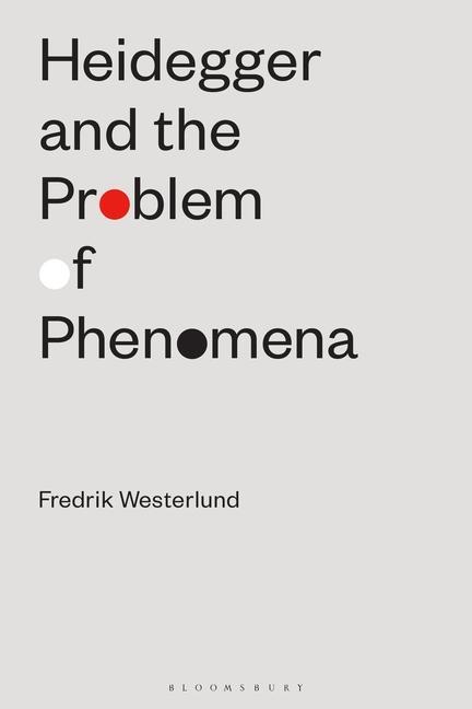 Carte Heidegger and the Problem of Phenomena Westerlund